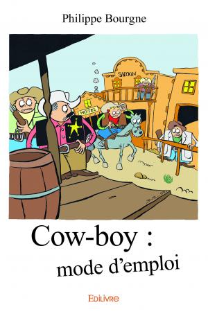 Cow-boy : mode d'emploi