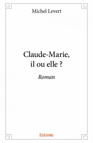 Claude-Marie, il ou elle ?