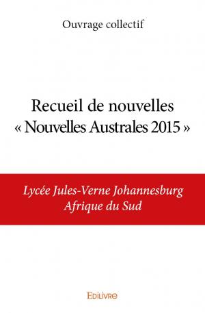Recueil de nouvelles « Nouvelles Australes 2015 »