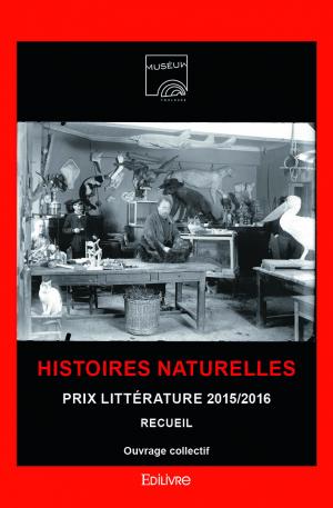 Histoires naturelles - Prix Littérature 2015-2016