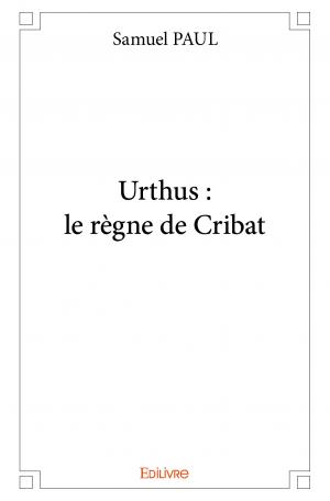 Urthus : le règne de Cribat