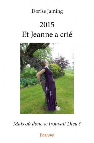 2015 Et Jeanne a crié