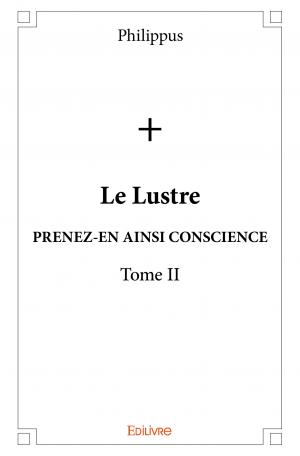Le Lustre - Tome II