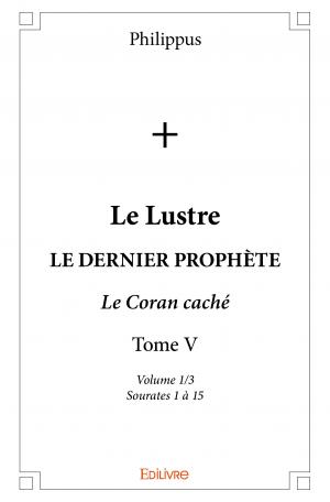 Le Lustre - Tome V - Volume 1/3