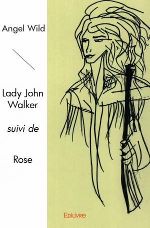 Lady John Walker <i>suivi de</i> Rose