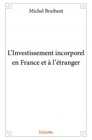 L’Investissement incorporel  en France et à l’étranger