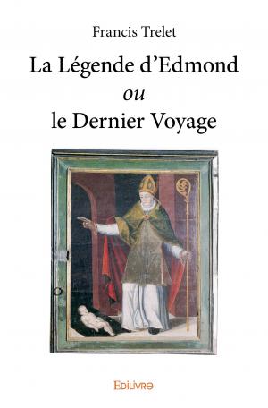La Légende d'Edmond <i>ou</i> le Dernier Voyage