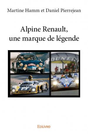 Alpine Renault, une marque de légende