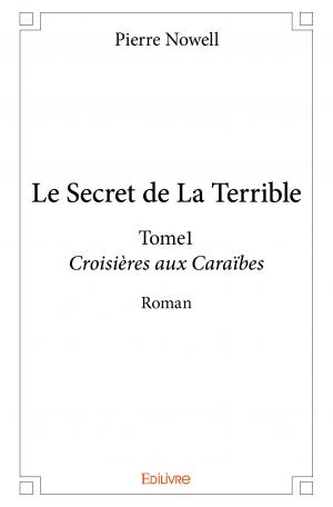 Le Secret de La Terrible - Tome1 