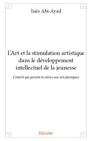 L'Art et la stimulation artistique dans le développement intellectuel de la jeunesse