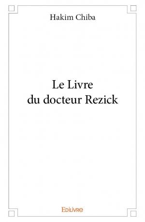 Le Livre du docteur Rezick