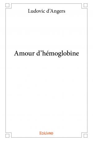 Amour d’hémoglobine