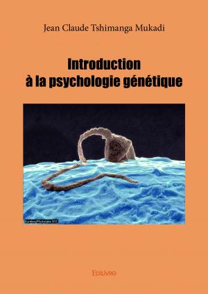 Introduction à la psychologie génétique