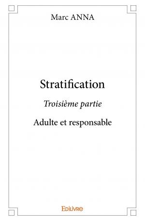 Stratification – Troisième partie