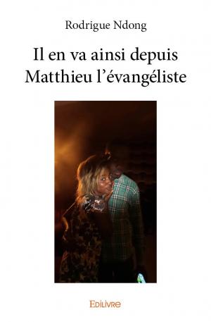 Il en va ainsi depuis Matthieu l'évangéliste