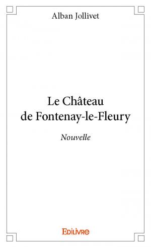 Le Château de Fontenay-le-Fleury