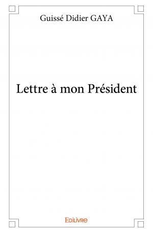 Lettre à mon Président