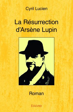  La Résurrection d’Arsène Lupin 