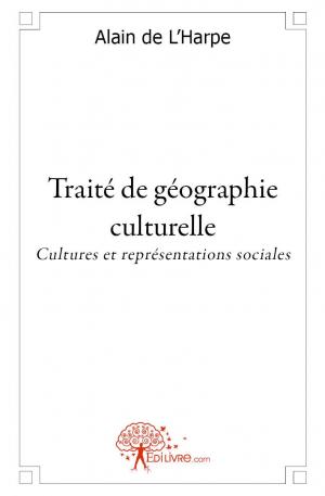Traité de géographie culturelle