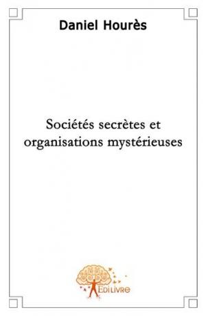 Sociétés secrètes et organisations mystérieuses