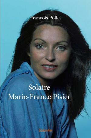 Solaire Marie-France Pisier