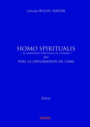Homo spiritualis (La dimension spirituelle de l’Homme)