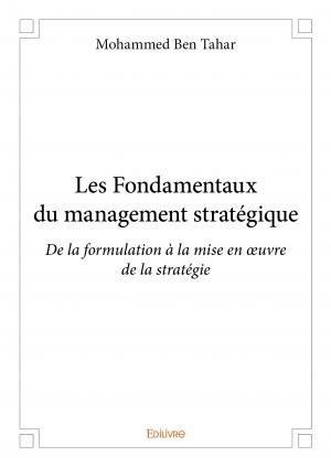 Les Fondamentaux du management stratégique