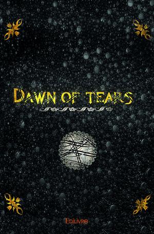 Dawn of Tears