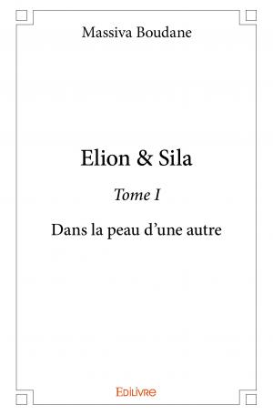 Elion & Sila - Tome I