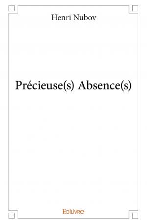 Précieuse(s) Absence(s)