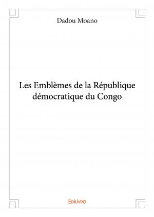 Les Emblèmes de la République démocratique du Congo