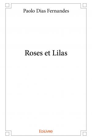 Roses et Lilas