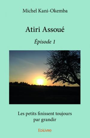 Atiri Assoué - Épisode 1