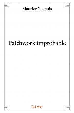 Patchwork improbable
