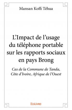 L’Impact de l’usage du téléphone portable sur les rapports sociaux en pays Brong