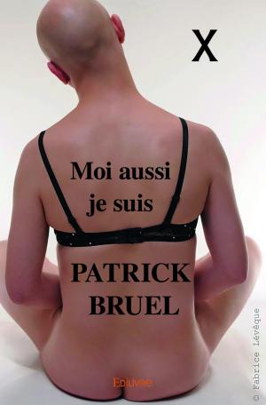 Moi aussi je suis Patrick Bruel 