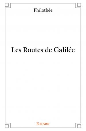 Les Routes de Galilée