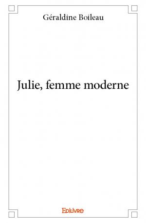 Julie, femme moderne