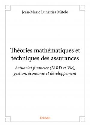 Théories mathématiques et techniques des assurances