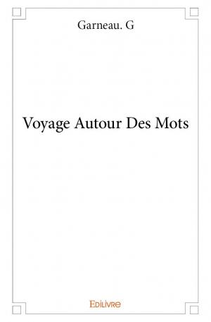 Voyage Autour Des Mots
