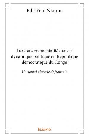 La Gouvernementalité dans la dynamique politique en République démocratique du Congo
