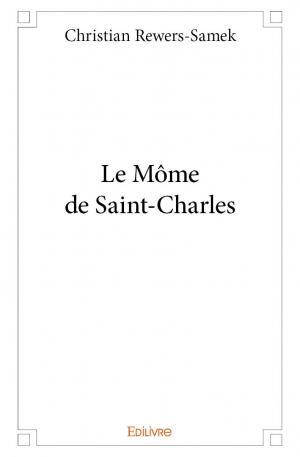 Le Môme de Saint-Charles