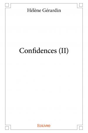 Confidences (II)