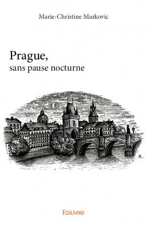 Prague, sans pause nocturne