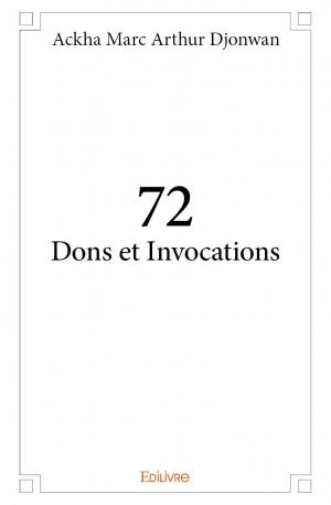 72 dons et invocations