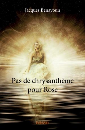 Pas de chrysanthème pour Rose