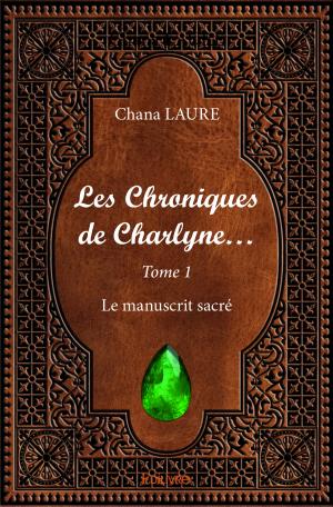 Les Chroniques  de Charlyne… - Tome 1