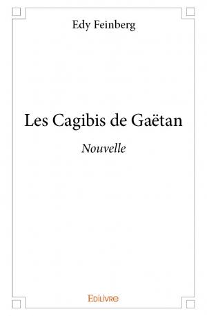 Les Cagibis de Gaëtan