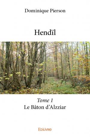 Hendïl - Tome 1