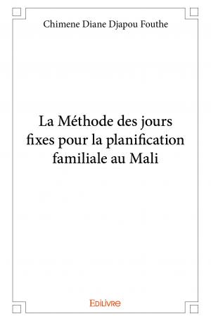 La Méthode des jours fixes pour la planification familiale au Mali
